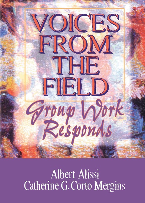 Voices From the Field - Albert S Alissi, Catherine C Mergins