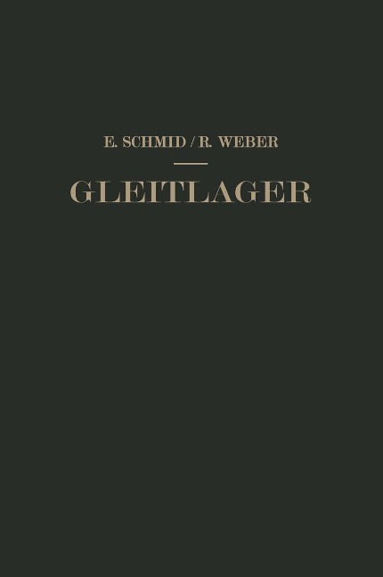 Gleitlager - Erich Schmid, Richard Weber