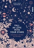 Fall in Love with Your Stars - Luisa Carla Hartmann