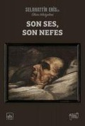 Cover-Bild zum Titel 'Son Ses Son Nefes Selahattin Enisin Ölüm Hikayeleri' von 'Selahattin Enis'