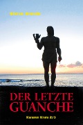 Cover-Bild zum Titel 'Der letzte Guanche' von 'Stefan Brendle'