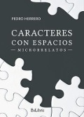 Cover-Bild zum Titel 'Caracteres con espacios' von 'Pedro Herrero'
