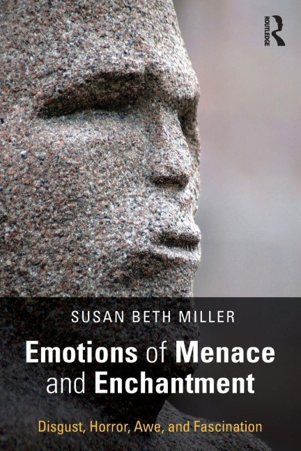 Emotions of Menace and Enchantment - Susan Beth Miller