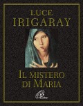 Cover-Bild zum Titel 'Il mistero di Maria' von 'Luce Irigaray'