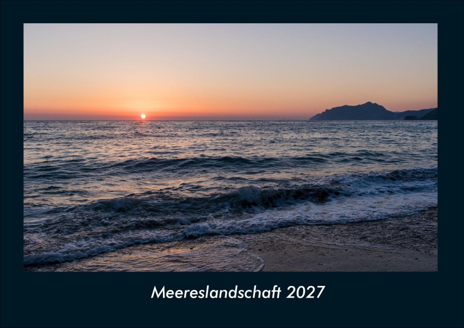 Meereslandschaft 2027 Fotokalender DIN A4 - Tobias Schmitt, Kevin Heber