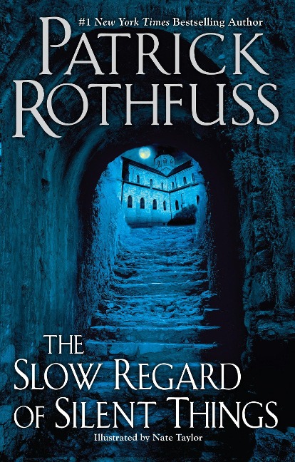 The Slow Regard of Silent Things - Patrick Rothfuss