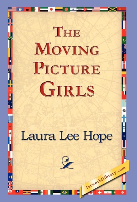 The Moving Picture Girls - Laura Lee Hope