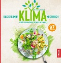 Das gesunde Klima-Kochbuch - Martina Schneider