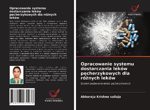 Opracowanie systemu dostarczania leków p¿cherzykowych dla ró¿nych leków - Abbaraju Krishna Sailaja