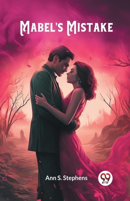 Mabel's Mistake - Ann S. Stephens