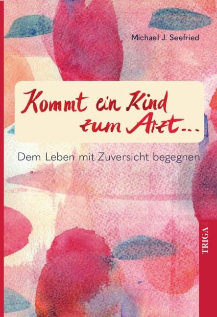 Kommt ein Kind zum Arzt - Michael Seefried