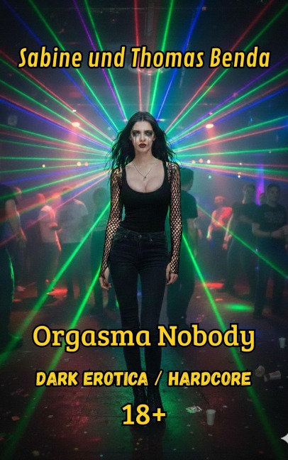 Orgasma Nobody - Sabine Benda, Thomas Benda