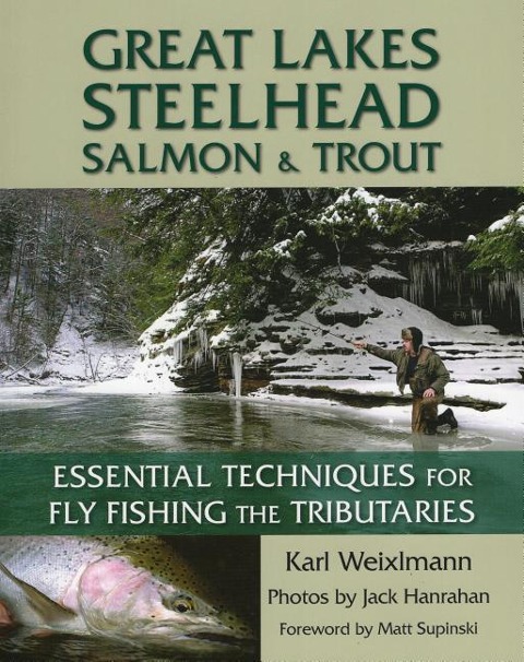 Great Lakes Steelhead, Salmon & Trout - Karl Weixlmann