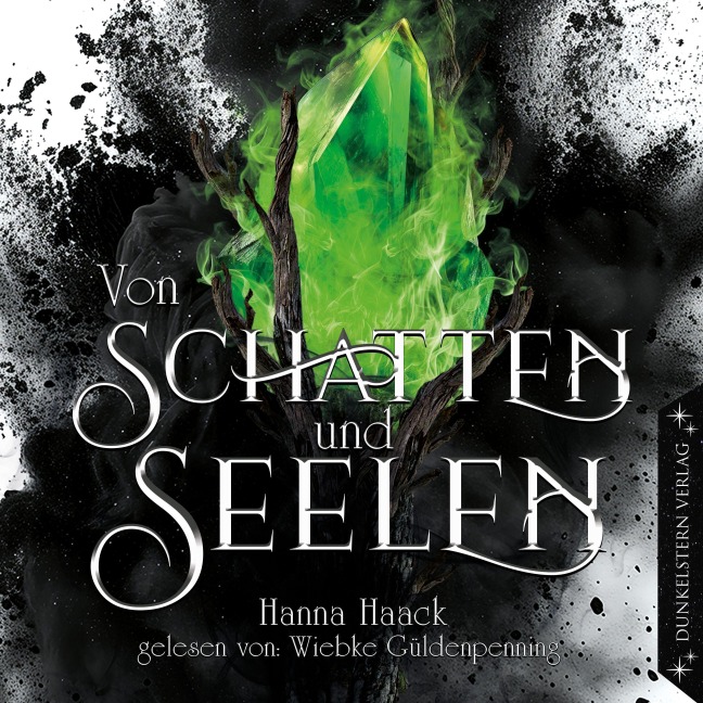 Von Schatten und Seelen - Ixelia - Hanna Haack