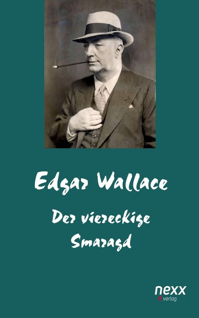 Der viereckige Smaragd - Edgar Wallace