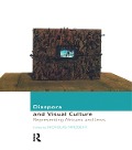 Cover-Bild zum Titel 'Diaspora and Visual Culture' von ''
