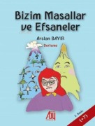 Cover-Bild zum Titel 'Bizim Masallar ve Efsaneler' von 'Arslan Bayir'