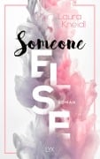 Cover-Bild zum Titel 'Someone Else' von 'Laura Kneidl'