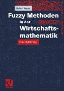 Cover-Bild zum Titel 'Fuzzy Methoden in der Wirtschaftsmathematik' von 'Hubert Frank'