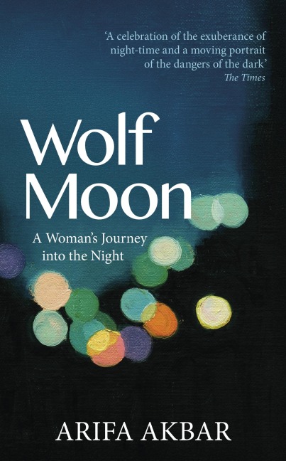 Wolf Moon - Arifa Akbar