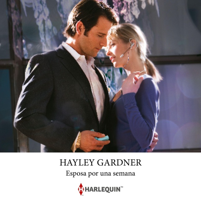 Esposa por una semana - Hayley Gardner
