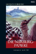 Cover-Bild zum Titel 'Die Nürburg-Papiere' von 'Jacques Berndorf'