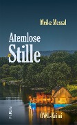 Cover-Bild zum Titel 'Atemlose Stille' von 'Meike Messal'