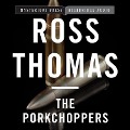 The Porkchoppers - Ross Thomas