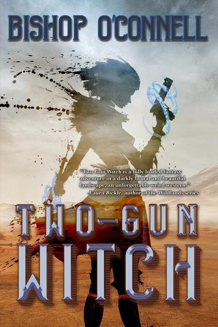 Two-Gun Witch - Bishop O'Connell