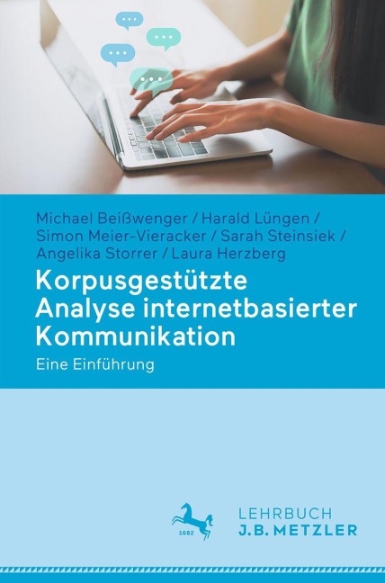 Korpusgestützte Analyse internetbasierter Kommunikation - Michael Beißwenger, Sarah Steinsiek, Angelika Storrer, Harald Lüngen, Simon Meier-Vieracker
