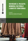 Rievocare il passato: memoria culturale e identità territoriali - 