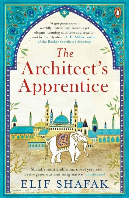 The Architect's Apprentice - Elif Shafak