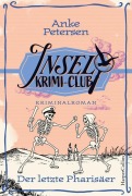 Cover-Bild zum Titel 'Der letzte Pharisäer' von 'Anke Petersen'