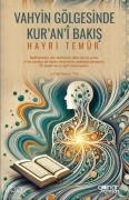 Cover-Bild zum Titel 'Vahyin Gölgesinde Kuran Bakis' von 'Hayri Temür'