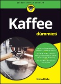 Kaffee für Dummies - Michael Haller