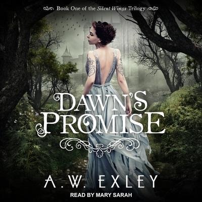 Dawn's Promise - A. W. Exley