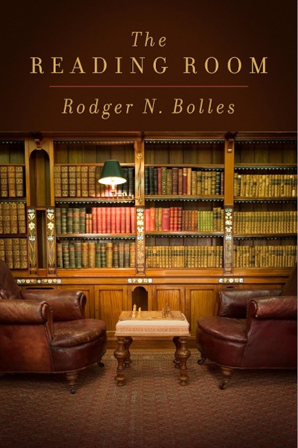 The Reading Room - Rodger N. Bolles
