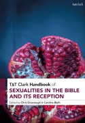 Cover-Bild zum Titel 'T&t Clark Handbook of Sexualities in the Bible and Its Reception' von ''