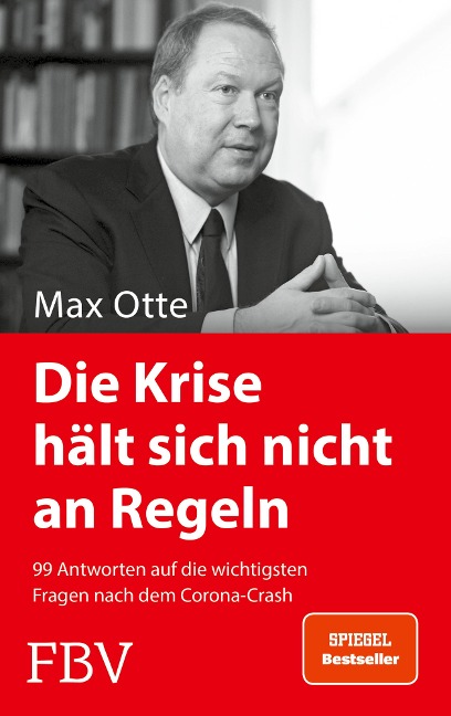 Die Krise hält sich nicht an Regeln - Max Otte