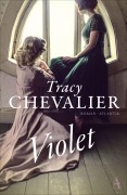 Cover-Bild zum Titel 'Violet' von 'Tracy Chevalier'