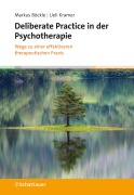 Cover-Bild zum Titel 'Deliberate Practice in der Psychotherapie' von 'Markus Böckle, Ueli Kramer'