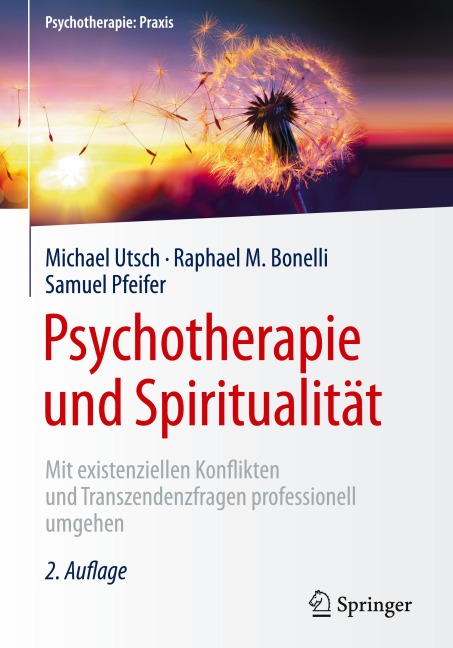 Psychotherapie und Spiritualität - Michael Utsch, Raphael M. Bonelli, Samuel Pfeifer