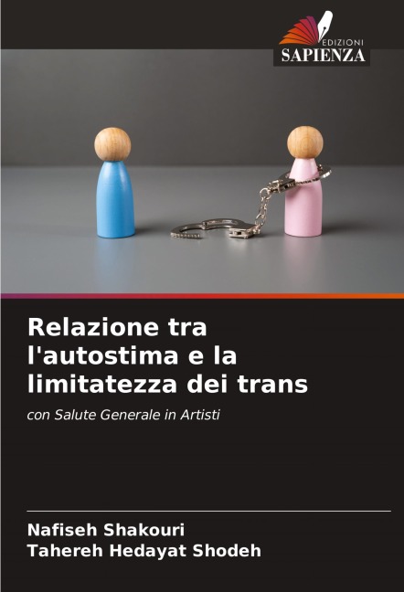 Relazione tra l'autostima e la limitatezza dei trans - Nafiseh Shakouri, Tahereh Hedayat Shodeh¿