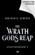 Cover-Bild zum Titel 'The Wrath Gods Reap - Schattenverführt' von 'Abigail Owen'