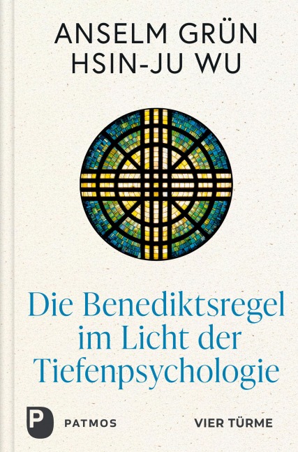 Benediktsregel - Anselm Grün, Hsin-Ju Wu