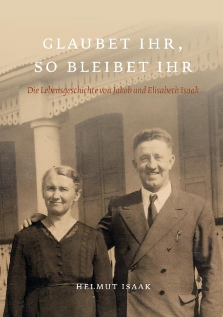 Glaubet Ihr, so bleibet Ihr - Helmut Isaak