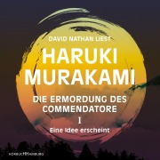 Cover-Bild zum Titel 'Die Ermordung des Commendatore Band I' von 'Haruki Murakami'