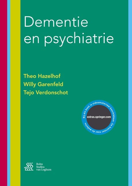Dementie en psychiatrie - Theo Hazelhof, Willy Garenfeld, Tejo Verdonschot