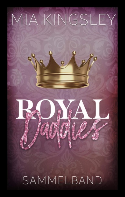 Royal Daddies - Mia Kingsley