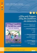 Cover-Bild zum Titel ''Zilly und Zingaro. Zilly, die Zauberin' im Unterricht' von 'Anja Schirmer'